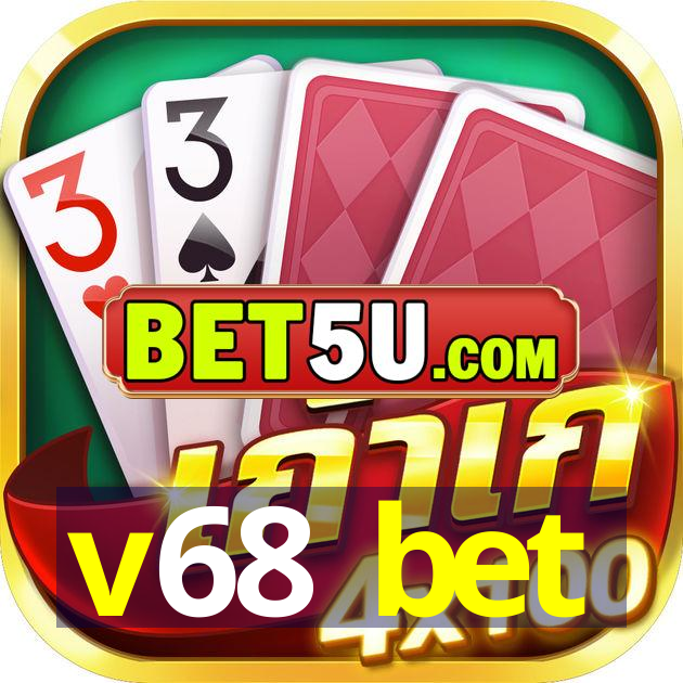 v68 bet