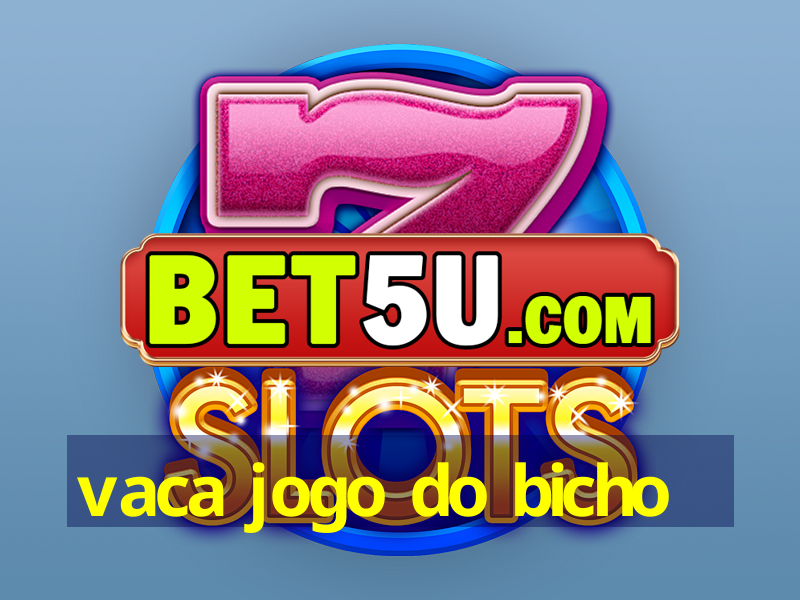 vaca jogo do bicho