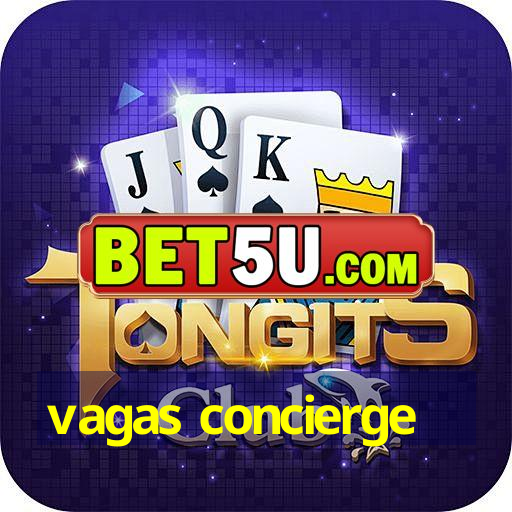 vagas concierge