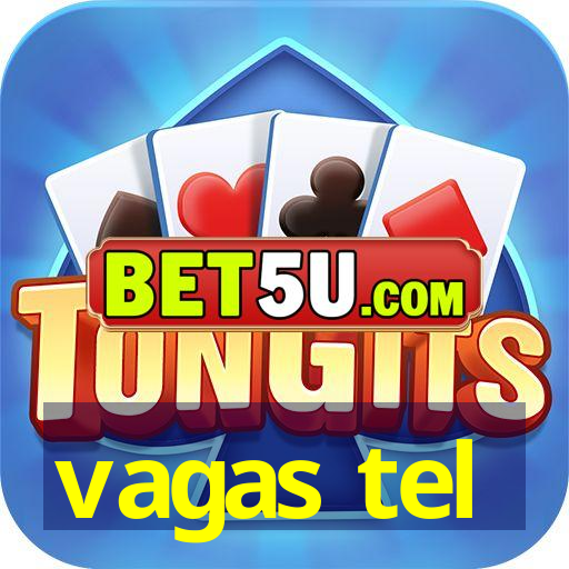 vagas tel