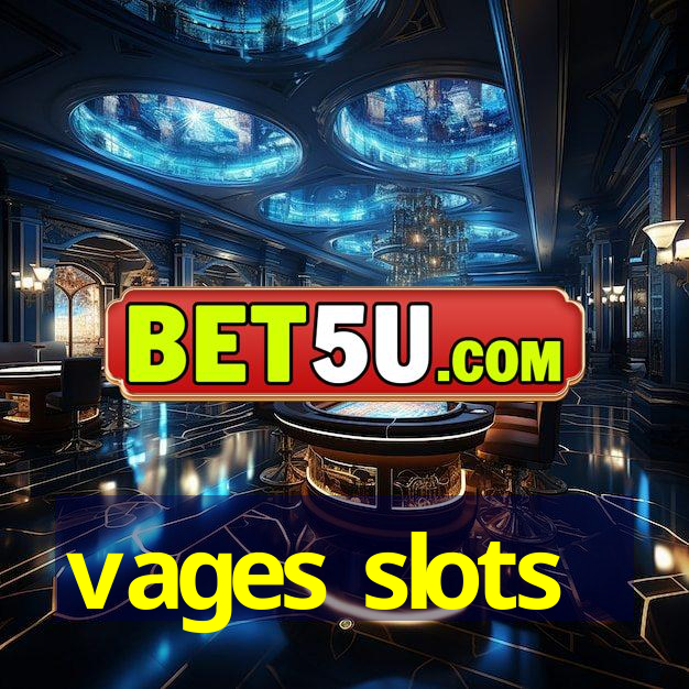 vages slots