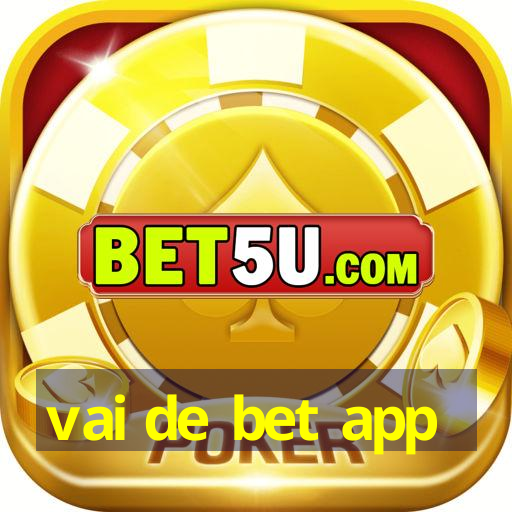 vai de bet app