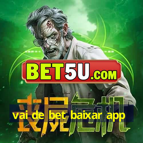 vai de bet baixar app