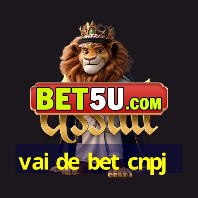 vai de bet cnpj