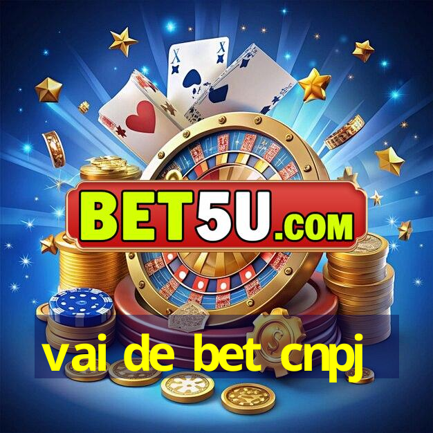 vai de bet cnpj