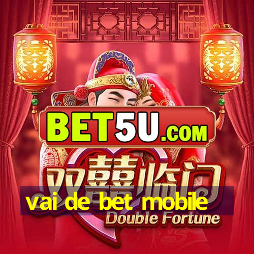 vai de bet mobile