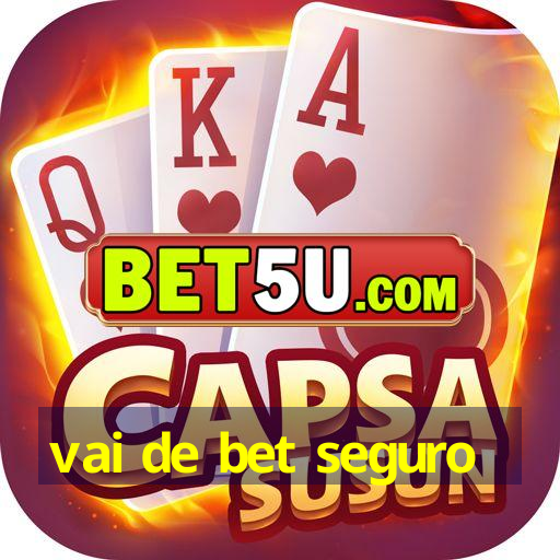 vai de bet seguro