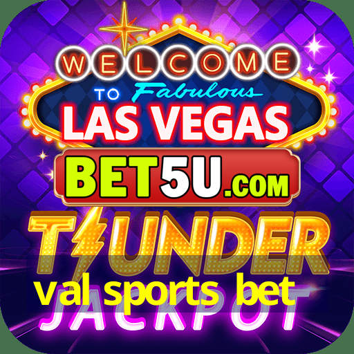 val sports bet