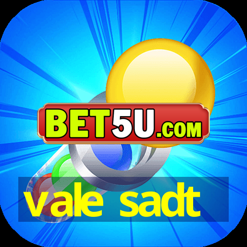 vale sadt