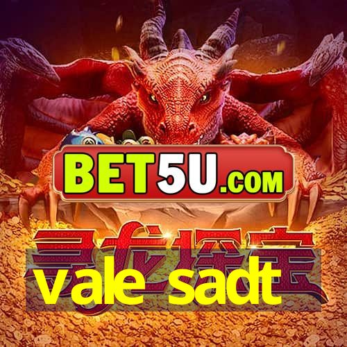 vale sadt