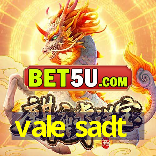 vale sadt