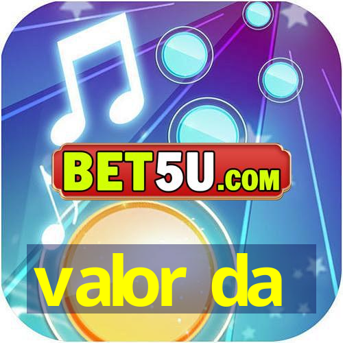 valor da