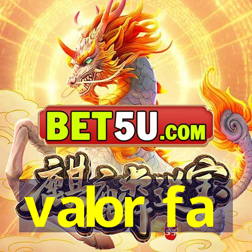 valor fa