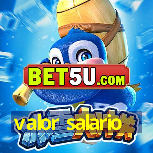 valor salario