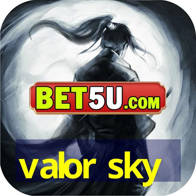 valor sky