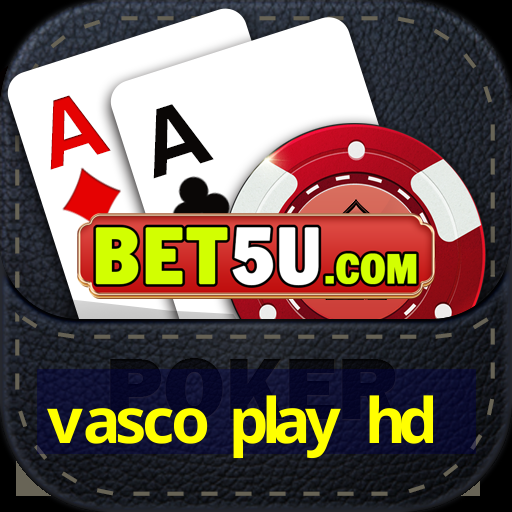 vasco play hd