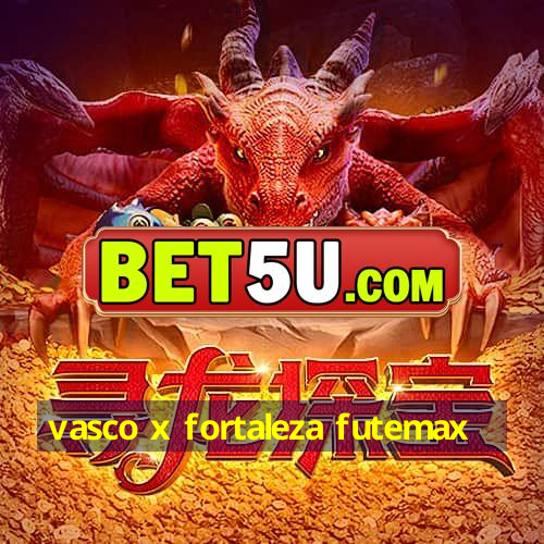 vasco x fortaleza futemax