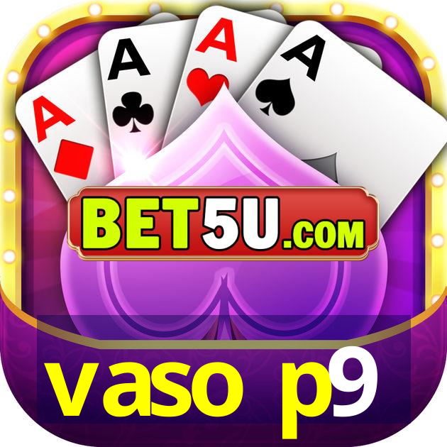 vaso p9