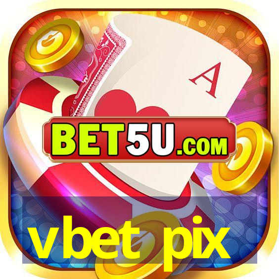 vbet pix