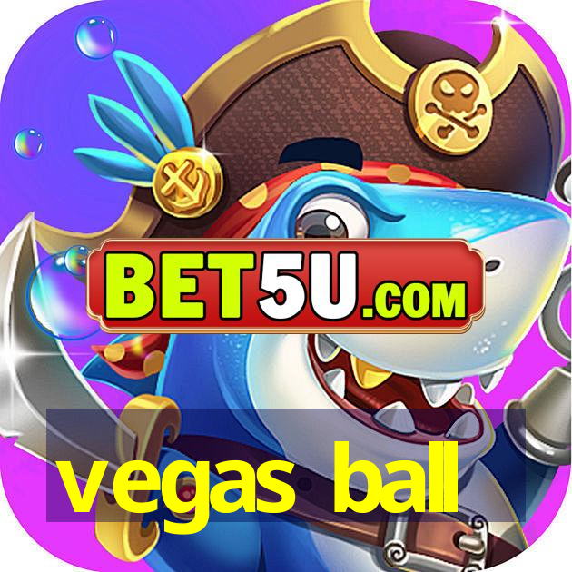 vegas ball