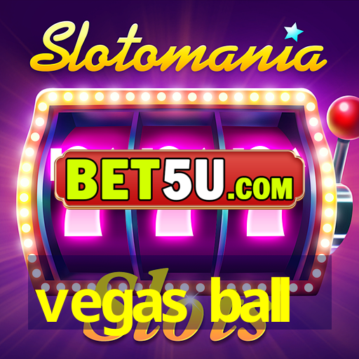 vegas ball