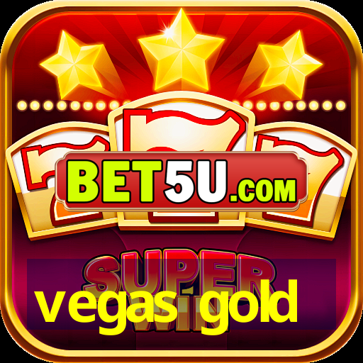 vegas gold