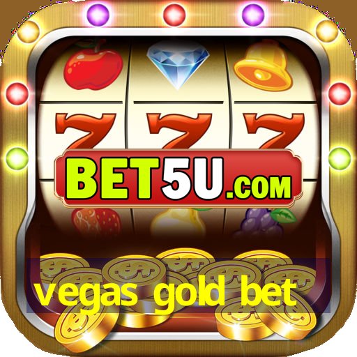 vegas gold bet