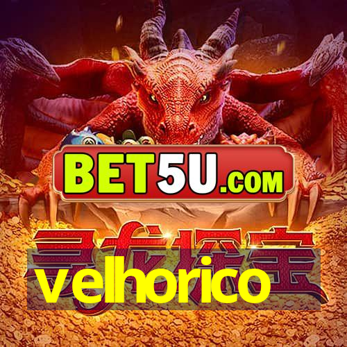 velhorico