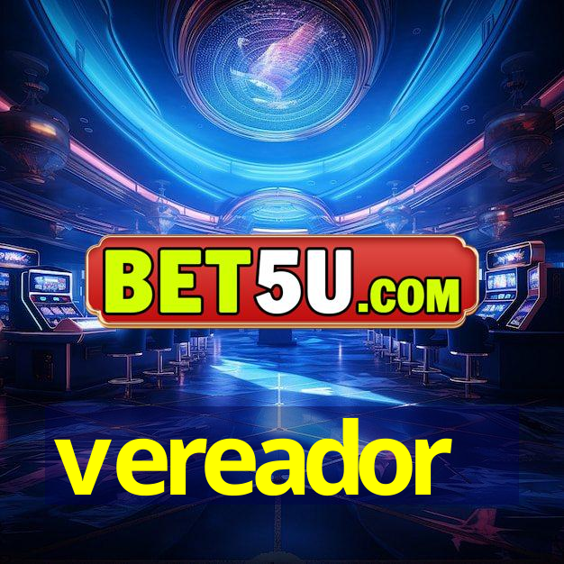 vereador