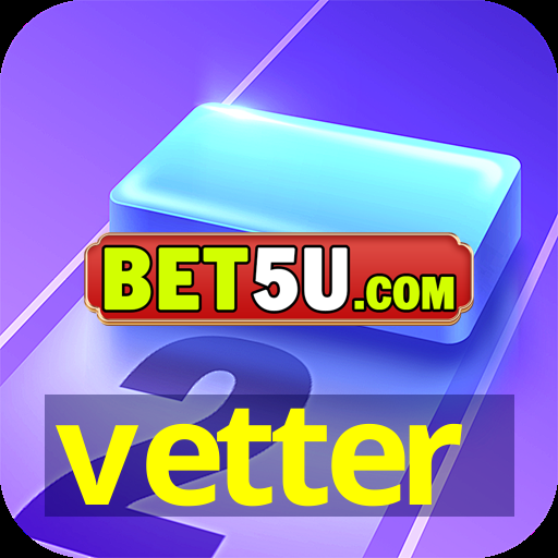 vetter