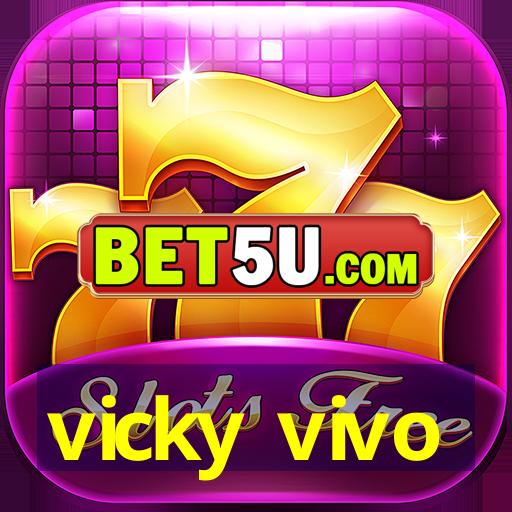 vicky vivo