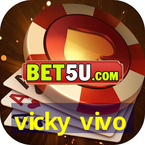 vicky vivo