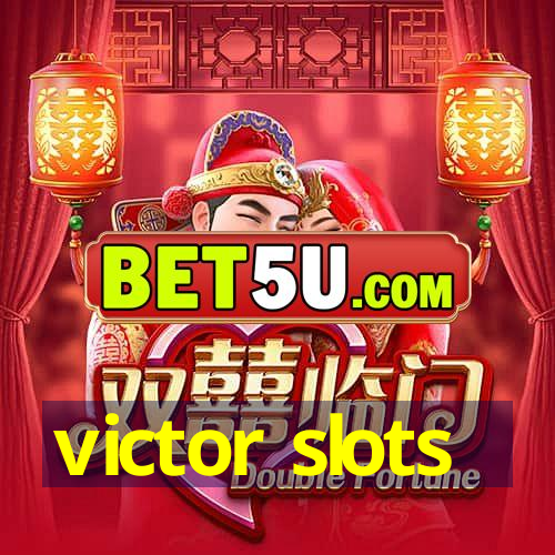 victor slots