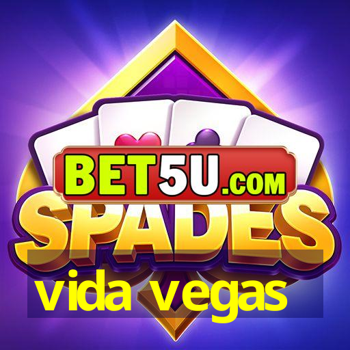 vida vegas