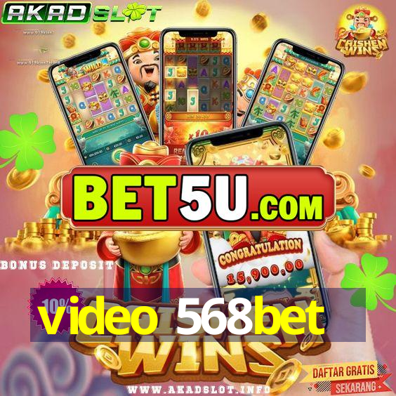 video 568bet