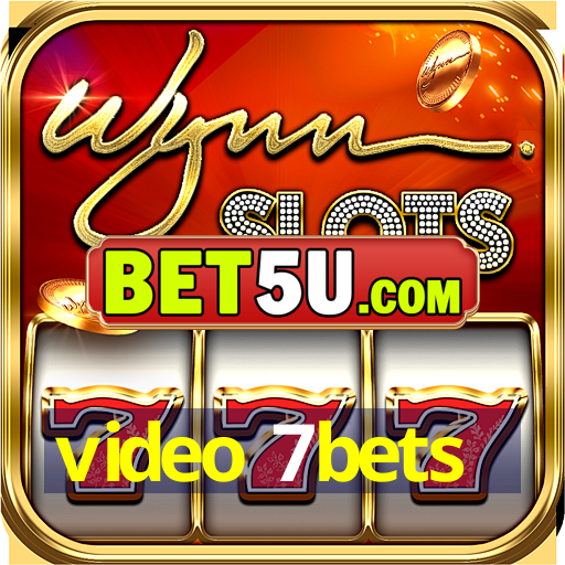 video 7bets