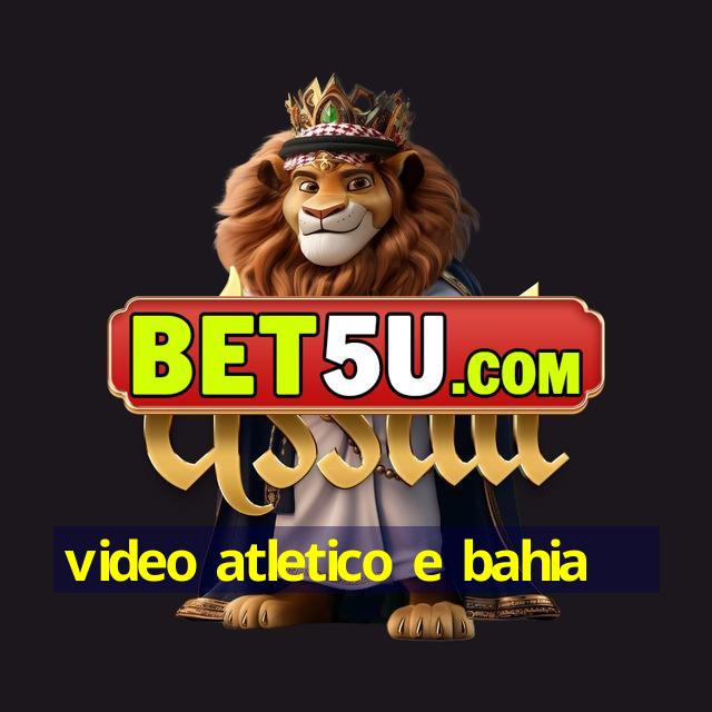 video atletico e bahia