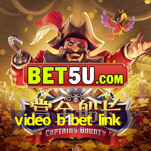 video b1bet link