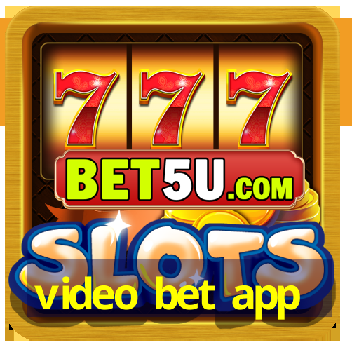 video bet app