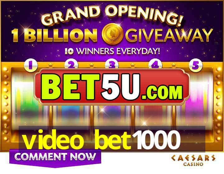 video bet1000