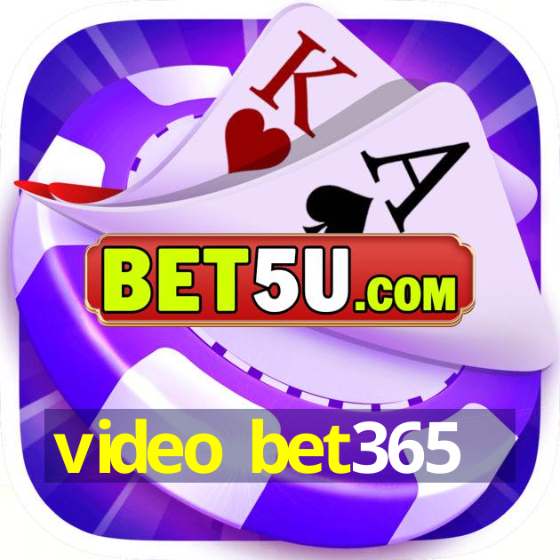 video bet365