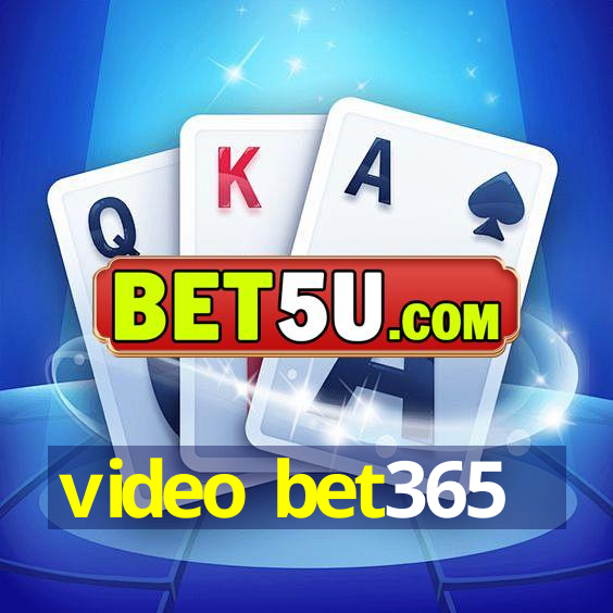 video bet365