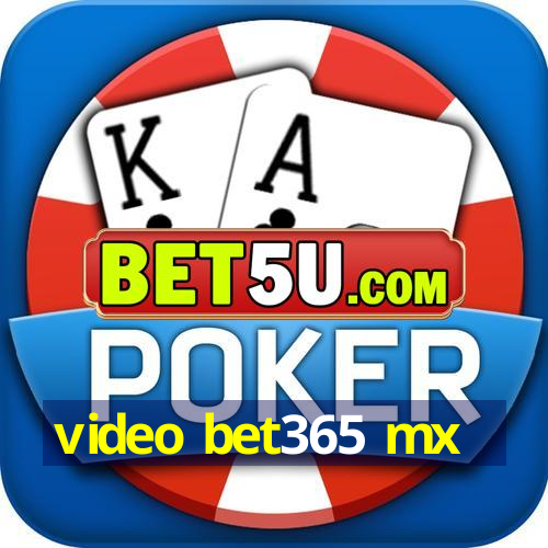 video bet365 mx