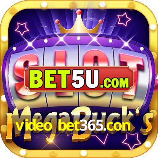 video bet365.con