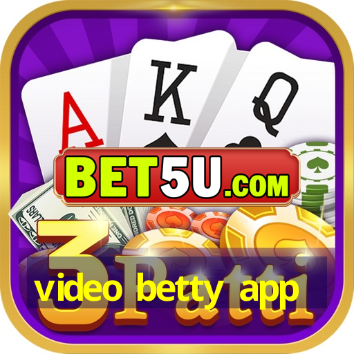 video betty app