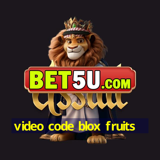 video code blox fruits