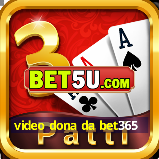 video dona da bet365