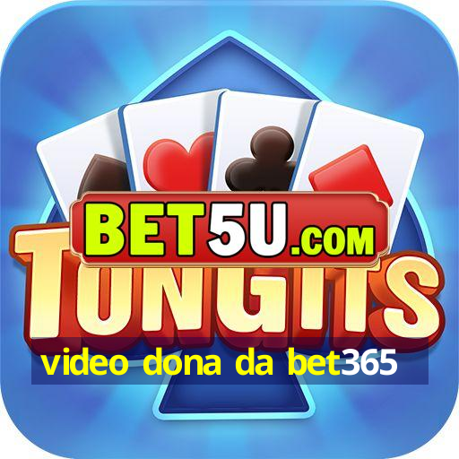 video dona da bet365