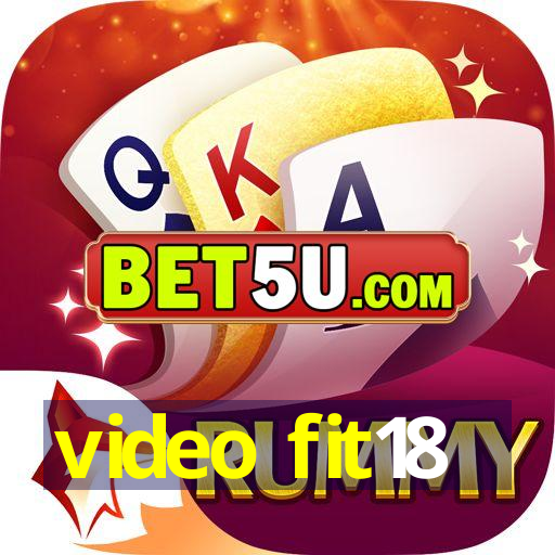 video fit18