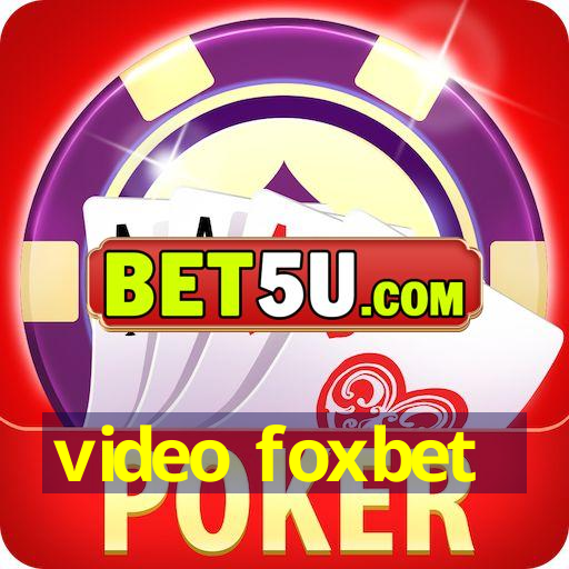 video foxbet